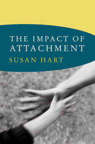 The Impact of Attachment by Susan Hart, 9780393706628