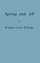 Spring and All by William Carlos Williams, C. D. Wright, 9780811218917