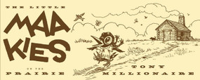 Little Maakies on the Prairie by Tony Millionaire, 9781606993927