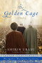 The Golden Cage (Three Brothers, Three Choices, One Destiny) by Shirin Ebadi, 9780979845642