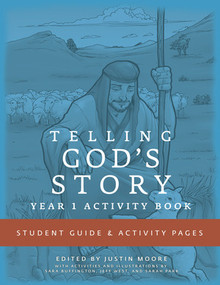 Telling God's Story, Year One: Meeting Jesus (Student Guide & Activity Pages) by Peter Enns, Justin Moore, Sara Buffington, Sarah Dunning Park, Jeff West, 9781933339474