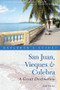 Explorer's Guide San Juan, Vieques & Culebra: A Great Destination by Zain Deane, 9781581571356