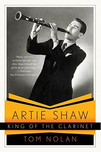 Artie Shaw, King of the Clarinet (His Life and Times) by Tom Nolan, 9780393340105