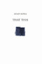 That This by Susan Howe, James Welling, 9780811219181