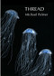 Thread - 9780811219211 by Michael Palmer, 9780811219211