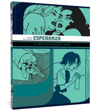 Esperanza (A Love and Rockets Book) by Jaime Hernandez, 9781606994498