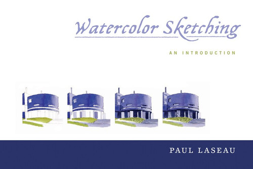 Watercolor Sketching (An Introduction) by Paul Laseau, 9780393733488