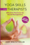 Yoga Skills for Therapists (Effective Practices for Mood Management) by Amy Weintraub, 9780393707175