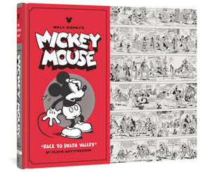 Walt Disney's Mickey Mouse "Race To Death Valley" (Volume 1) by Floyd Gottfredson, David Gerstein, Gary Groth, 9781606994412