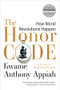 The Honor Code (How Moral Revolutions Happen) - 9780393340525 by Kwame Anthony Appiah, 9780393340525