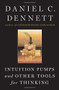 Intuition Pumps And Other Tools for Thinking by Daniel C. Dennett, 9780393082067