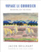Voyage Le Corbusier (Drawing on the Road) by Jacob Brillhart, Le Corbusier, Jean-Louis Cohen, 9780393733563