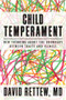 Child Temperament (New Thinking About the Boundary Between Traits and Illness) by David Rettew, 9780393707304