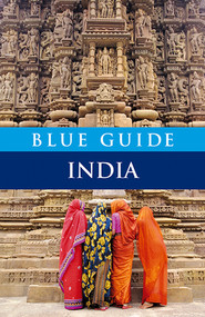Blue Guide India by Sam Miller, William Dalrymple, 9781905131532