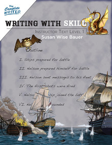 Writing With Skill, Level 1: Instructor Text by Susan Wise Bauer, 9781933339528