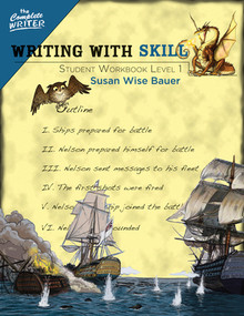 Writing With Skill, Level 1: Student Workbook by Susan Wise Bauer, 9781933339535