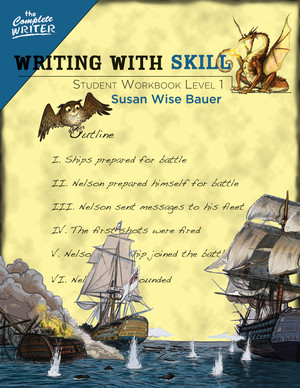 Writing With Skill, Level 1: Student Workbook by Susan Wise Bauer, 9781933339535