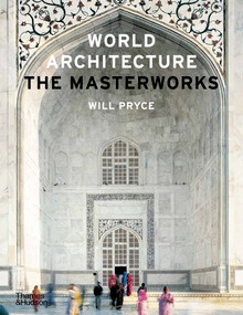 World Architecture (The Masterworks) by Will Pryce, 9780500342749