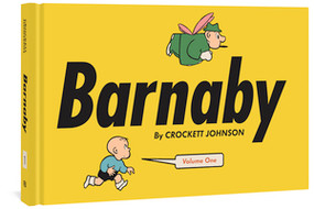 Barnaby Volume One by Crockett Johnson, Philip Nel, Chris Ware, Daniel Clowes, 9781606995228