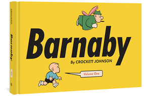 Barnaby Volume One by Crockett Johnson, Philip Nel, Chris Ware, Daniel Clowes, 9781606995228