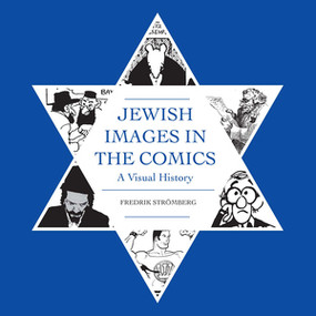 Jewish Images in the Comics by Fredrik Stromberg, 9781606995280