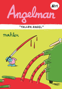 Angelman ("Fallen Angel") by Nicholas Mahler, Kim Thompson, 9781606995341