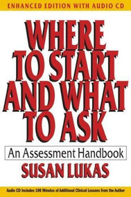 Where to Start and What to Ask (An Assessment Handbook) - 9780393707847 by Susan Lukas, 9780393707847