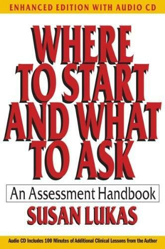 Where to Start and What to Ask (An Assessment Handbook) - 9780393707847 by Susan Lukas, 9780393707847