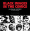 Black Images in the Comics by Fredrik Stromberg, Charles R. Johnson, 9781606995624