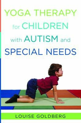 Yoga Therapy for Children with Autism and Special Needs by Louise Goldberg, 9780393707854