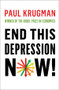 End This Depression Now! by Paul Krugman, 9780393088779