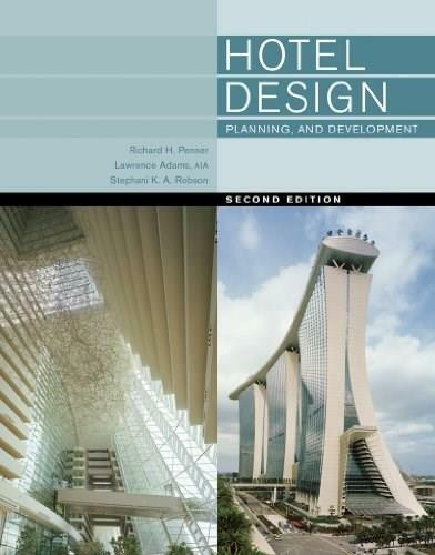 Hotel Design, Planning, and Development - 9780393733853 by Richard H. Penner, Lawrence Adams, Stephani K A Robson, 9780393733853