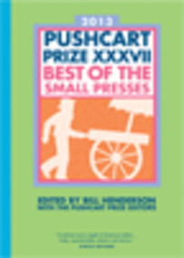 The Pushcart Prize XXXVII (Best of the Small Presses 2013 Edition) - 9781888889666 by Bill Henderson, 9781888889666