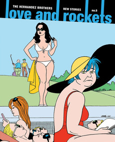 Love and Rockets: New Stories No. 5 by Gilbert Hernandez, Jaime Hernandez, 9781606995860