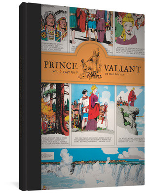 Prince Valiant Vol. 6 (1947-1948) by Hal Foster, Brian M. Kane, 9781606995884