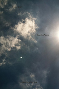 Time of Grief (Mourning Poems) by Jeffrey Yang, 9780811220323