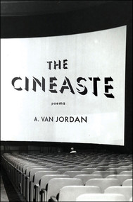 The Cineaste (Poems) by A. Van Jordan, 9780393239157