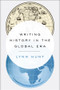Writing History in the Global Era by Lynn Hunt, 9780393239249