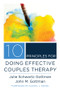 10 Principles for Doing Effective Couples Therapy by Julie Schwartz Gottman, John M. Gottman, Daniel J. Siegel, 9780393708356