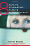 8 Keys to Eliminating Passive-Aggressiveness by Andrea Brandt, Babette Rothschild, 9780393708462