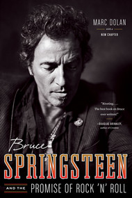 Bruce Springsteen and the Promise of Rock 'n' Roll by Marc Dolan, 9780393345841