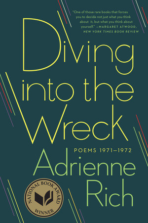 Diving into the Wreck (Poems 1971-1972) by Adrienne Rich, 9780393346015