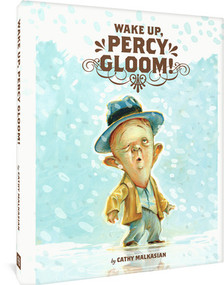 Wake Up, Percy Gloom by Cathy Malkasian, 9781606996386