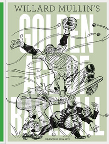 Willard Mullin's Golden Age Of Baseball Drawings 1934-1972 by Willard Mullin, Hal Bock, Michael Powers, 9781606996393