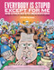 Everybody Is Stupid Except For Me by Peter Bagge, 9781606996560
