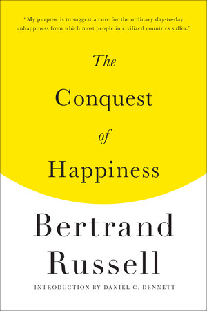 The Conquest of Happiness by Bertrand Russell, Daniel C. Dennett, 9780871406736