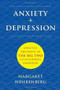 Anxiety + Depression (Effective Treatment of the Big Two Co-Occurring Disorders) by Margaret Wehrenberg, 9780393708738