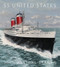 SS United States (Red, White, and Blue Riband, Forever) by John Maxtone-Graham, 9780393241709
