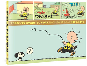 Peanuts Every Sunday 1952-1955 by Charles M. Schulz, Jonathan Rosenbaum, 9781606996928
