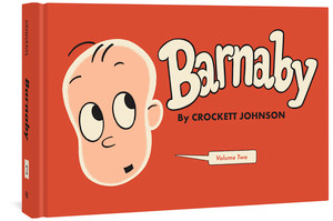 Barnaby Volume Two by Crockett Johnson, Philip Nel, Jules Feiffer, Daniel Clowes, 9781606997093